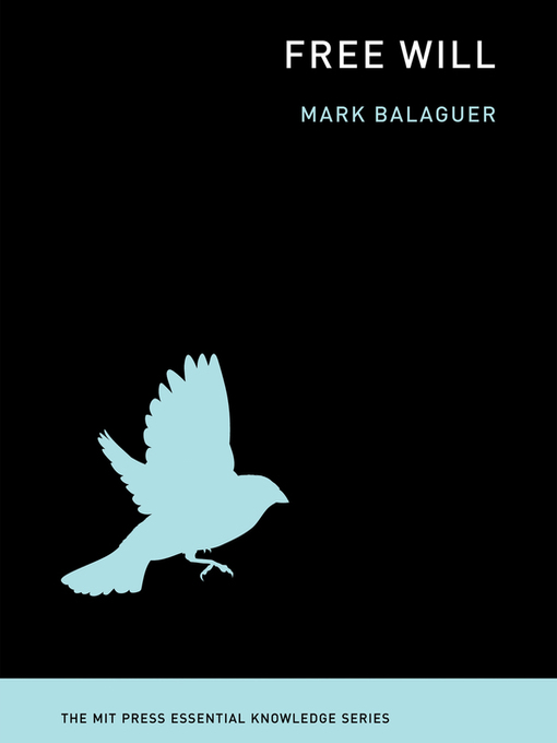 Title details for Free Will by Mark Balaguer - Available